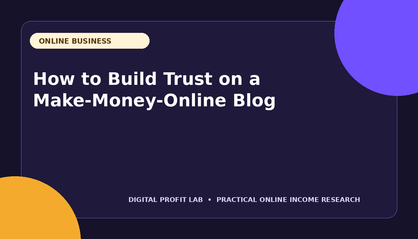 How to Build Trust on a Make-Money-Online Blog